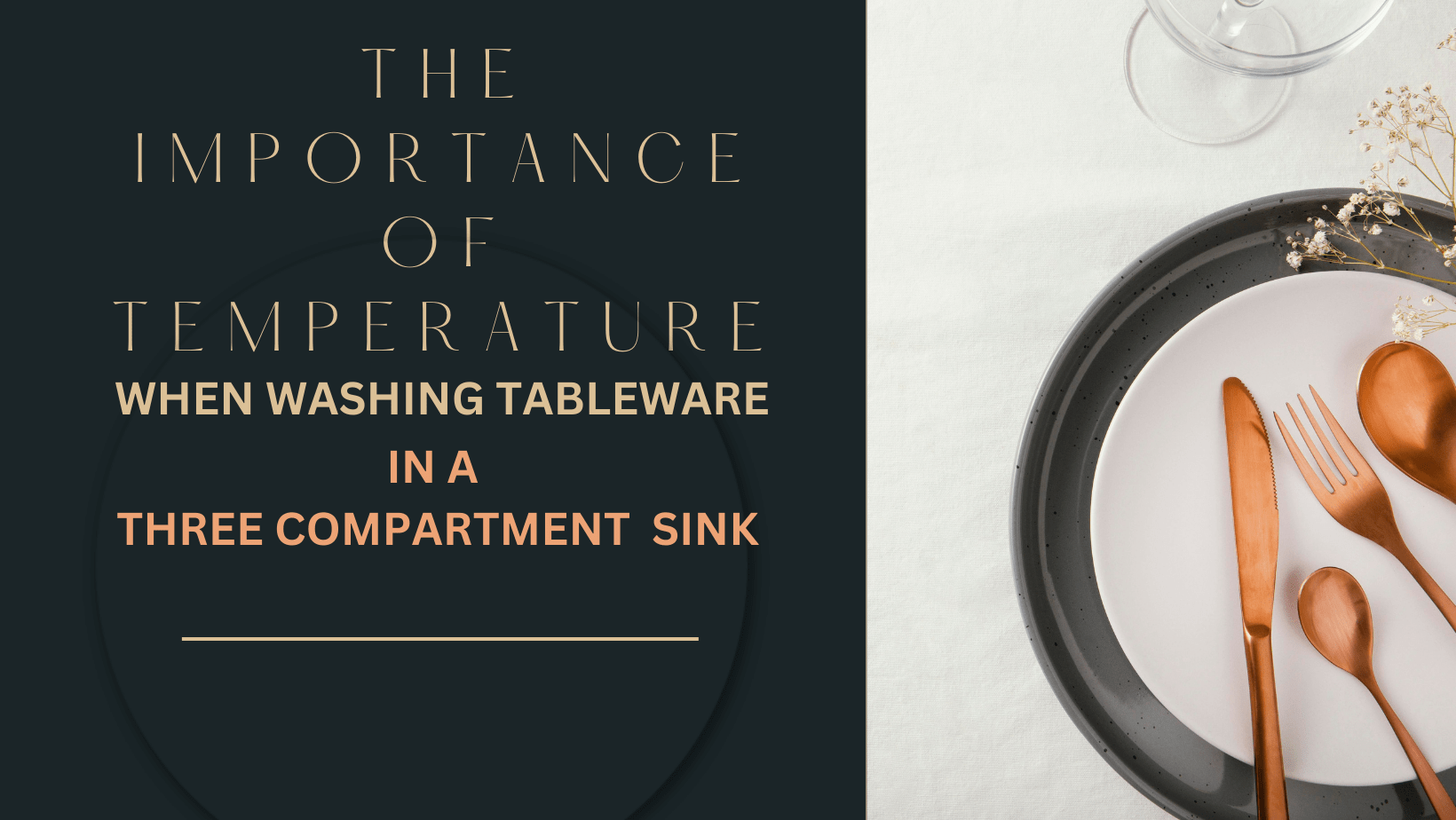 When Washing Tableware In a Three Compartment Sink