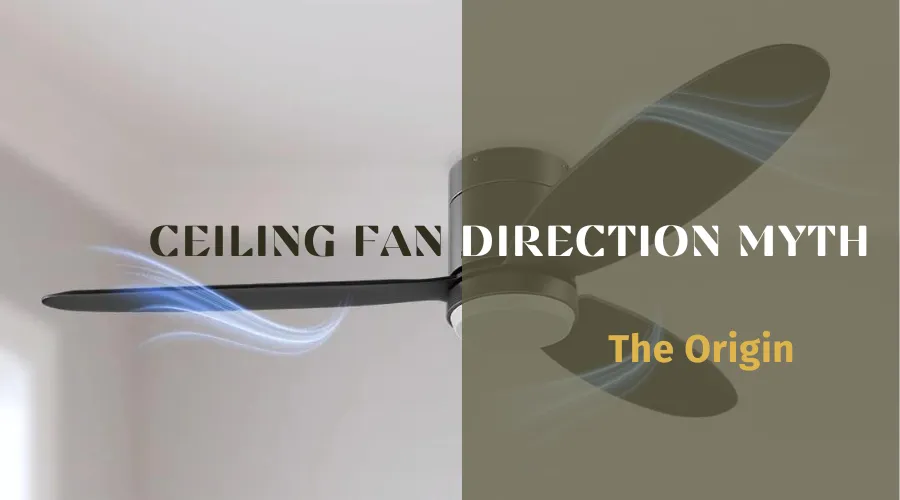 Ceiling Fan Direction Myth