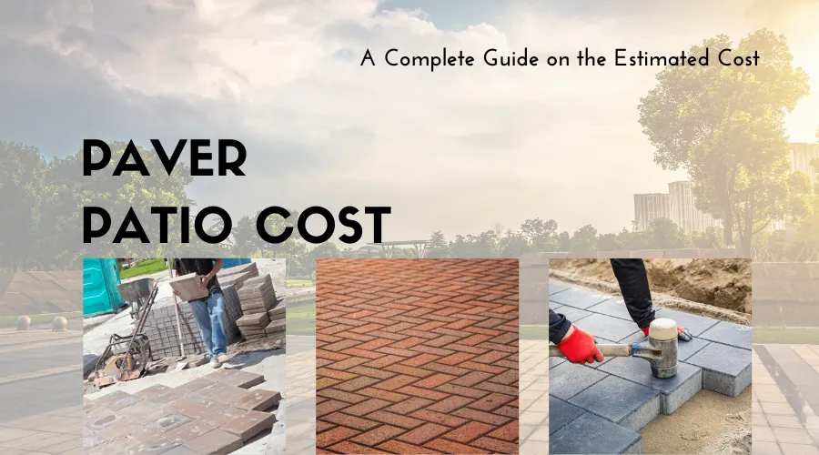 How Much Does a 20x20 Paver Patio Cost?